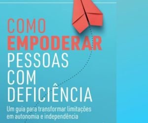 Como-Empoderar-Pessoas-com-Deficiência